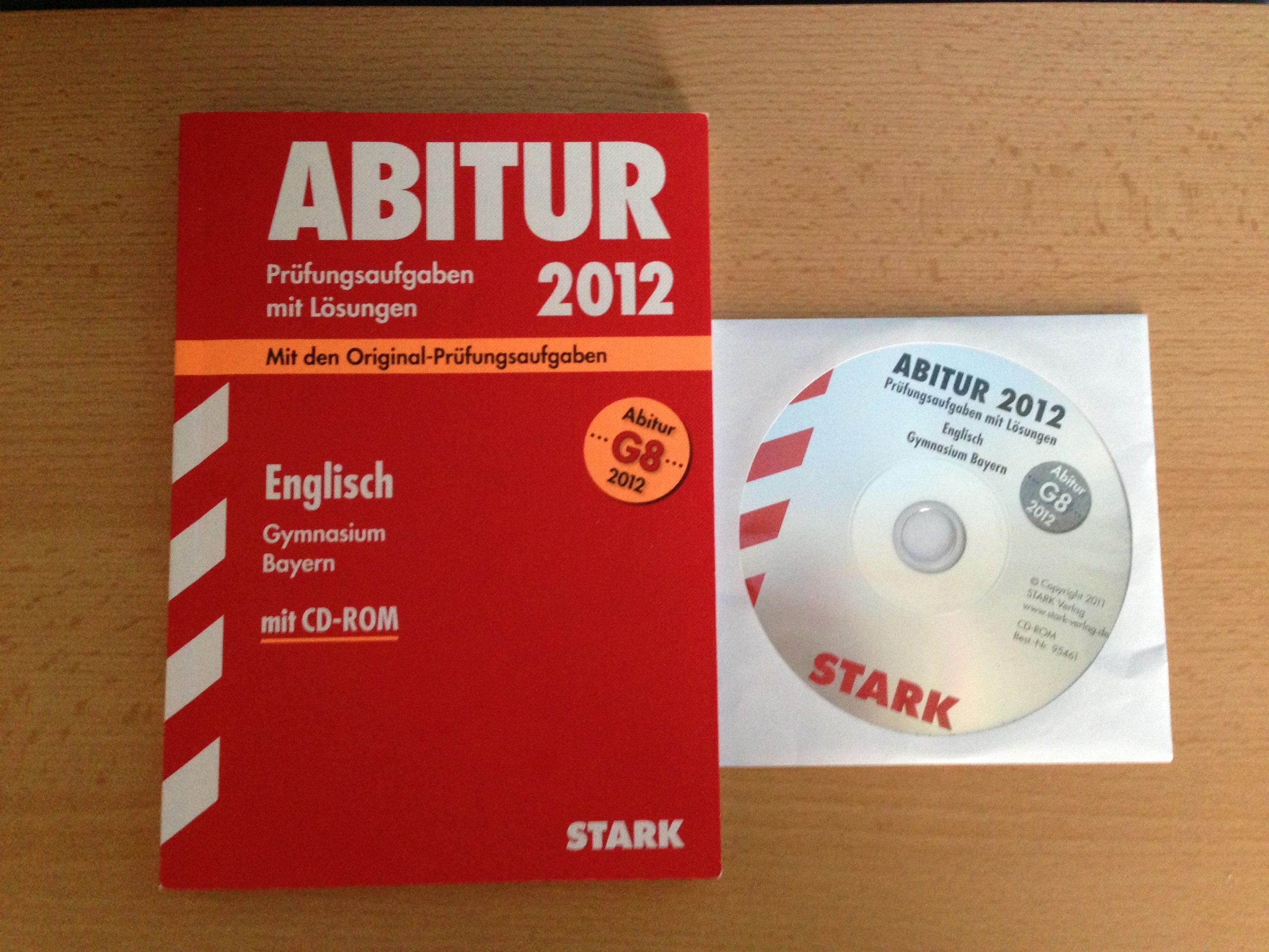 Abitur 2012: Prüfungsaufgaben mi Lösungen. Englisch Gymnasium Bayern. G8 Abitur (mit CD-ROM) Study Guides