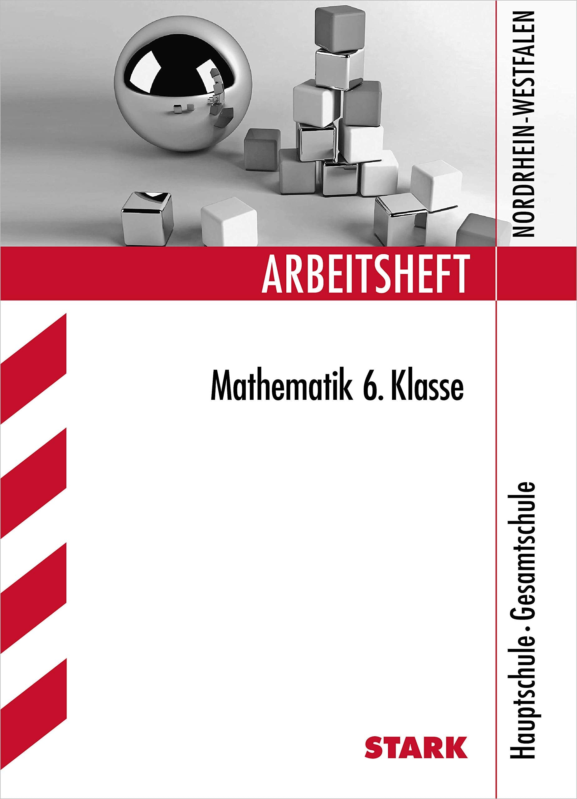 Arbeitsheft Mathematik 6. Klasse. Hauptschule / Gesamtschule Nordrhein-Westfalen Study Guides