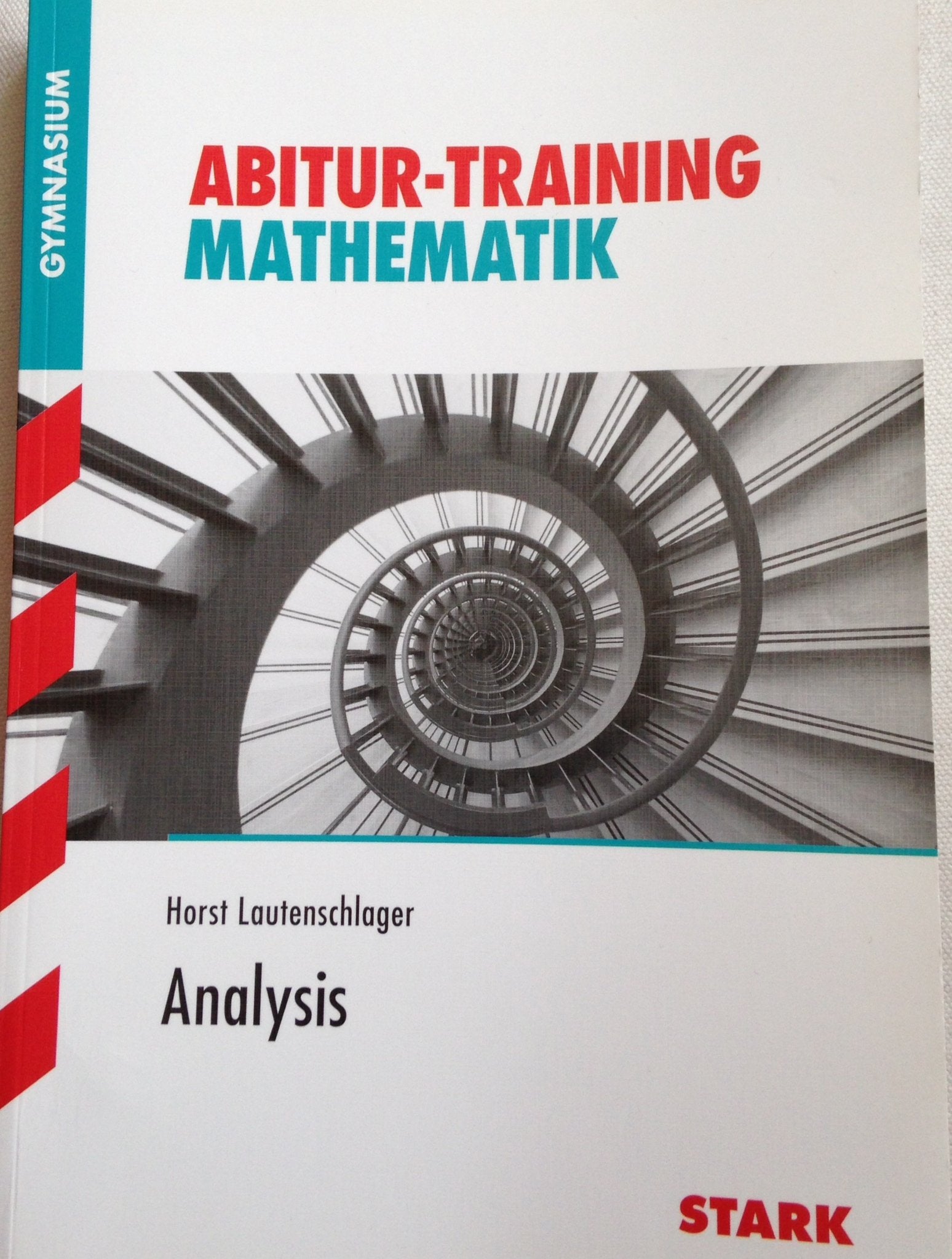 STARK Abitur-Training - Mathematik Analysis Bayern (STARK-Verlag - Training) Study Guides