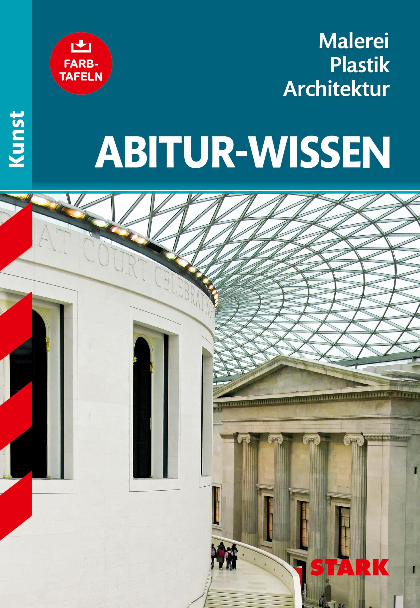 Abitur-Wissen Kunst 1. Grundwissen Malerei, Plastik, Architektur für G8 Business, Finance & Career