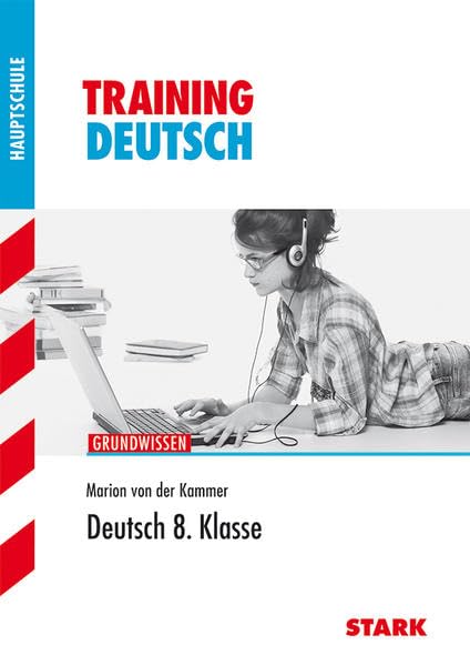 STARK Training Haupt-/Mittelschule - Deutsch 8. Klasse Study Guides