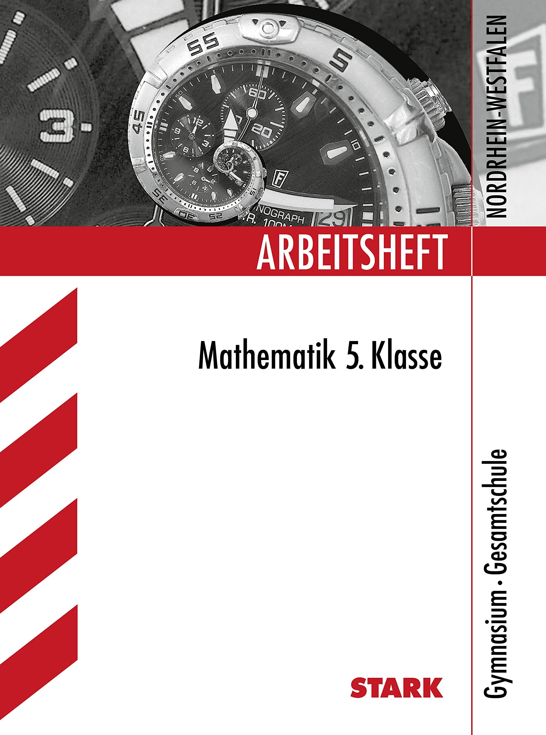 STARK Arbeitsheft Gymnasium - Mathematik 5. Klasse - NRW (Arbeitshefte) Learning & Reference
