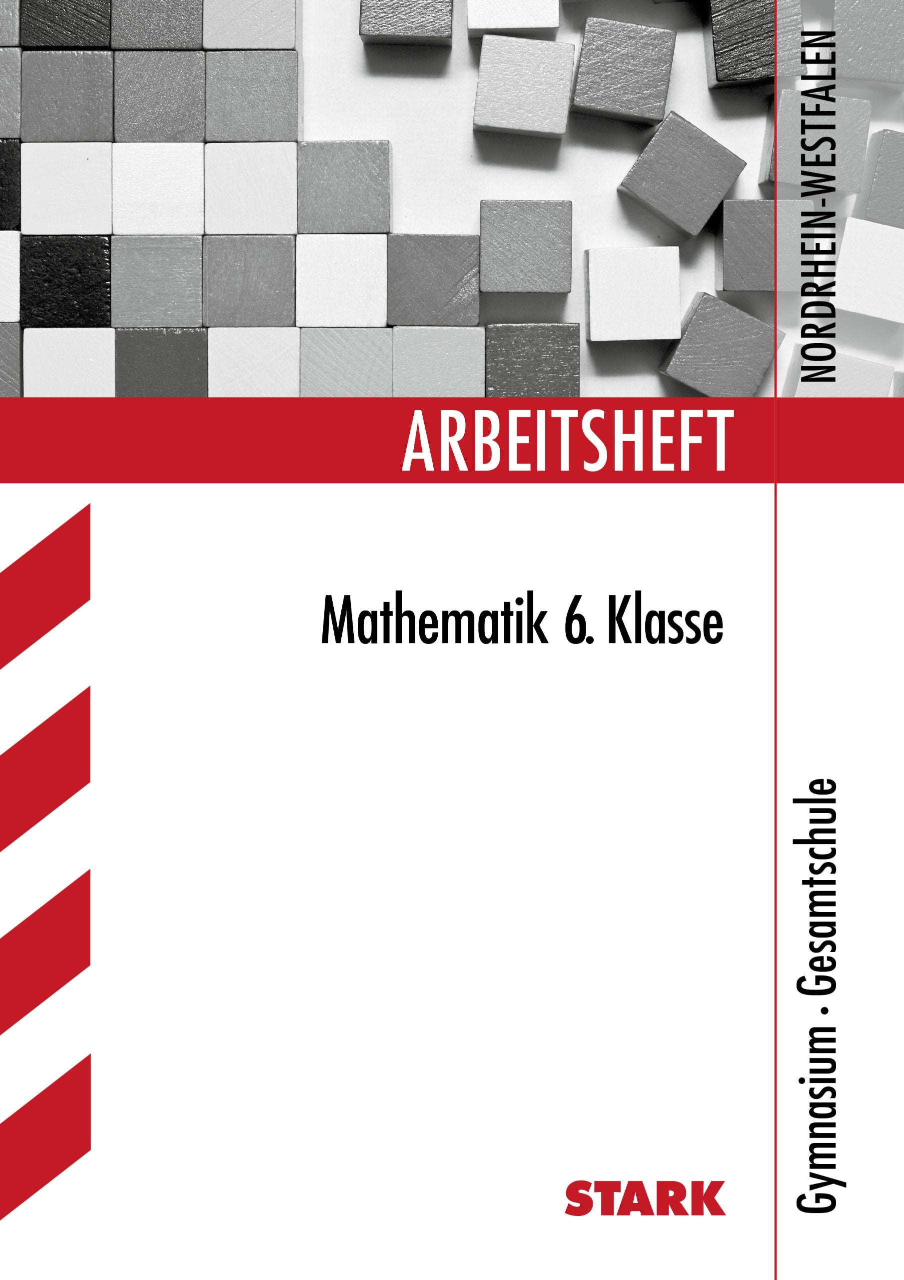 STARK Arbeitsheft Gymnasium - Mathematik 6. Klasse - NRW (STARK-Verlag - Arbeitshefte) Learning & Reference
