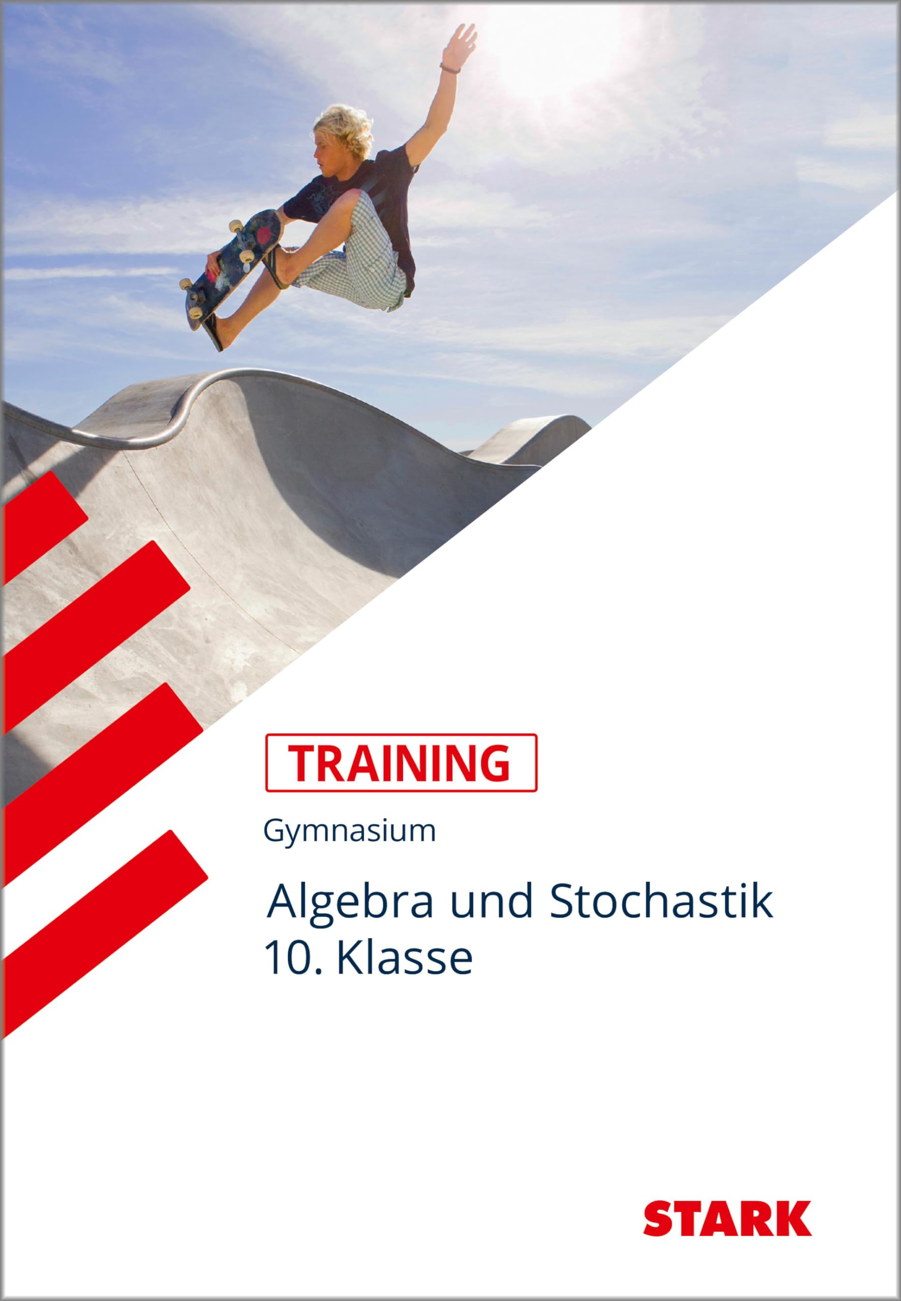 Training Mathematik Mittelstufe / Algebra und Stochastik 10. Klasse Study Guides