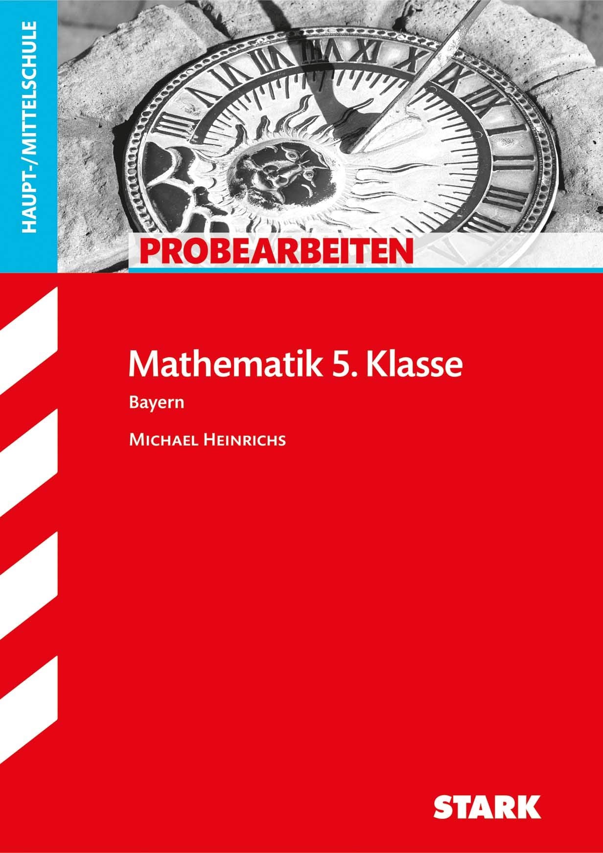 Probearbeiten Mittelschule Bayern - Mathematik 5. Klasse Study Guides