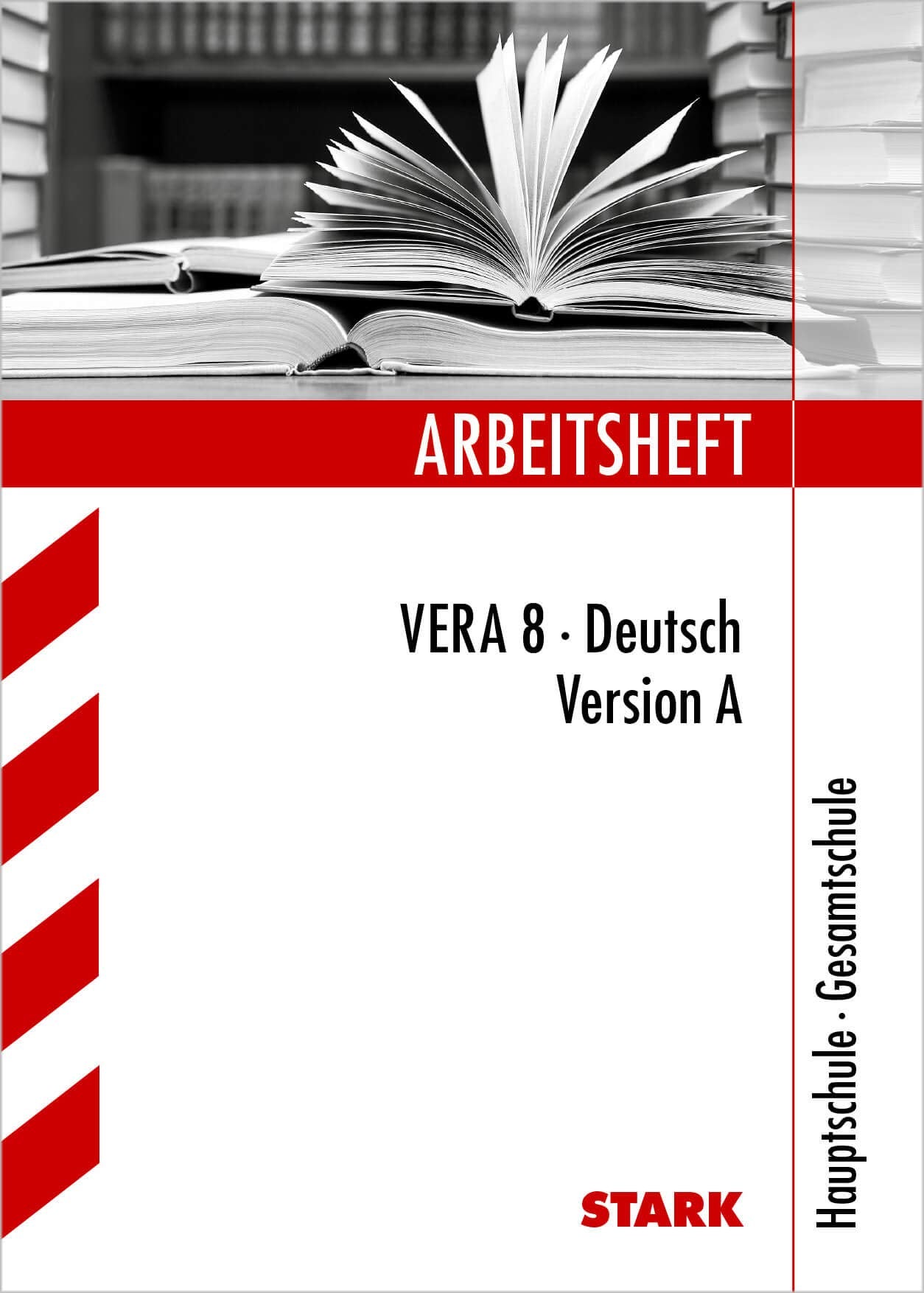 STARK Arbeitsheft Hauptschule - Deutsch VERA 8 (STARK-Verlag - Arbeitshefte) Study Guides