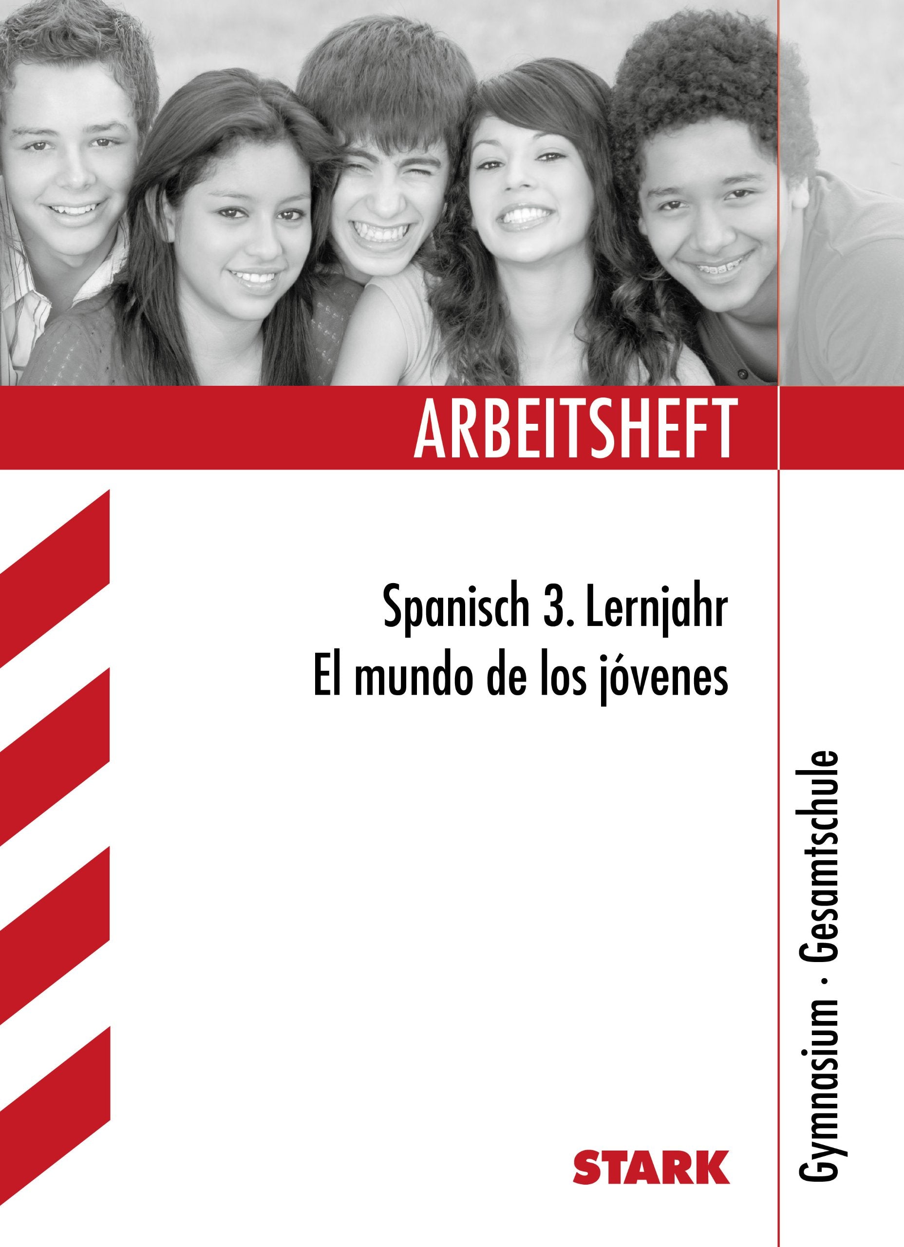 Arbeitsheft Spanisch 3. Lernjahr. El mundo de los jóvenes. Gymnasium · Gesamtschule. Arbeitshefte book