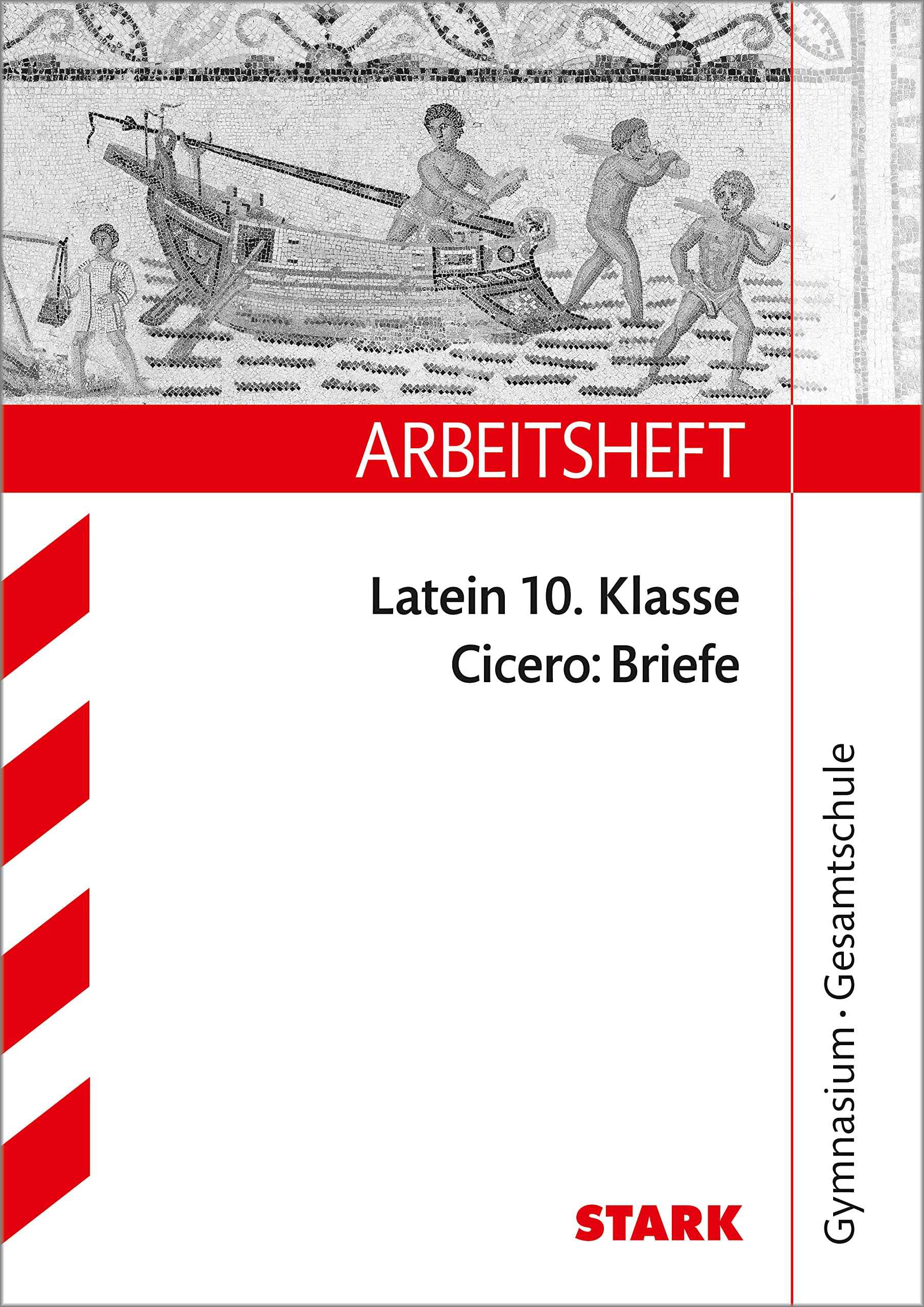 STARK Cicero: Briefe - Latein Gymnasium - Arbeitsheft mit Lösungen Social Sciences