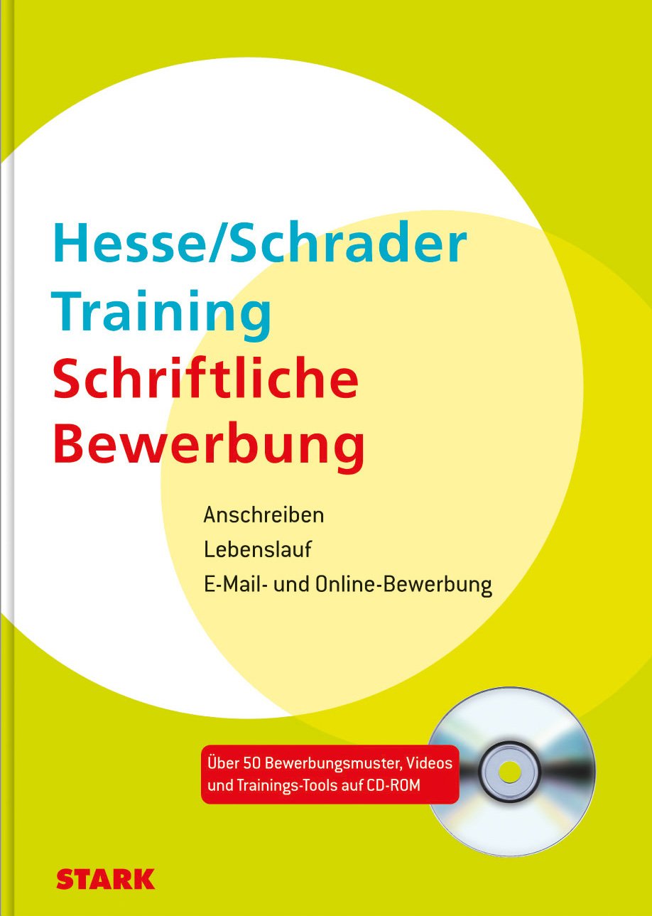 STARK Hesse/Schrader: Training Schriftliche Bewerbung: Anschreiben, Lebenslauf, E-Mail- und Online-Bewerbung (STARK-Verlag - Bewerbungsratgeber) Business, Finance & Career