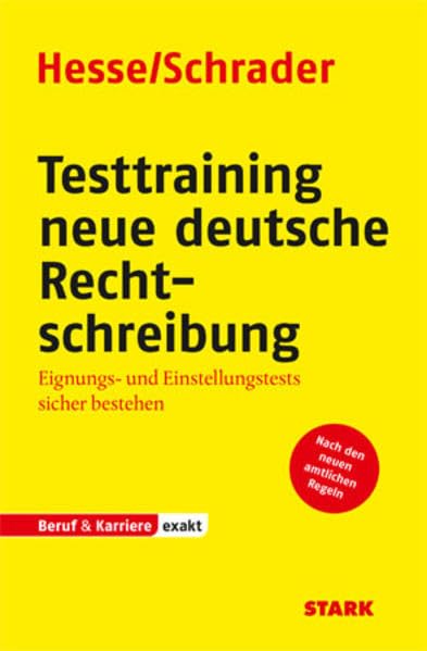 STARK Hesse/Schrader: EXAKT - Testtraining neue deutsche Rechtschreibung Business, Finance & Career