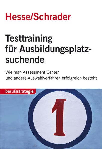 STARK Hesse/Schrader: Testtraining für Ausbildungsplatzsuchende (Einstellungs- und Einstiegstests) Business, Finance & Career