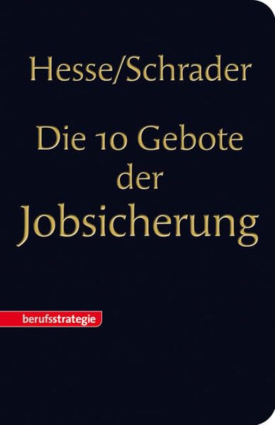 STARK Hesse/Schrader: Die 10 Gebote der Jobsicherung (STARK-Verlag - Karriereratgeber) Business, Finance & Career