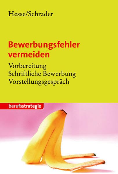 STARK Hesse/Schrader: Bewerbungsfehler vermeiden: Vorbereitung, Schriftliche Bewerbung, Vorstellungsgespräch (STARK-Verlag - Bewerbungsratgeber) Business, Finance & Career