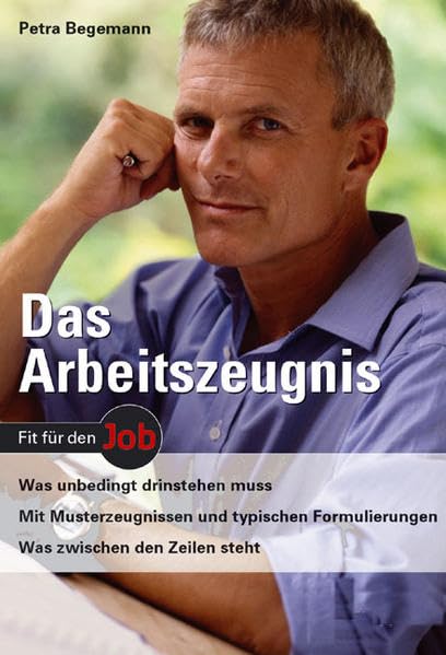 STARK Petra Begemann: Das Arbeitszeugnis (STARK-Verlag - Bewerbungsratgeber) Business, Finance & Career