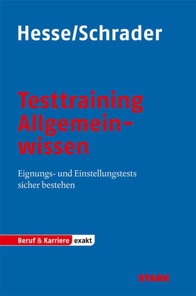 STARK Hesse/Schrader: EXAKT - Testtraining Allgemeinwissen (STARK-Verlag - Einstellungs- und Einstiegstests) Business, Finance & Career