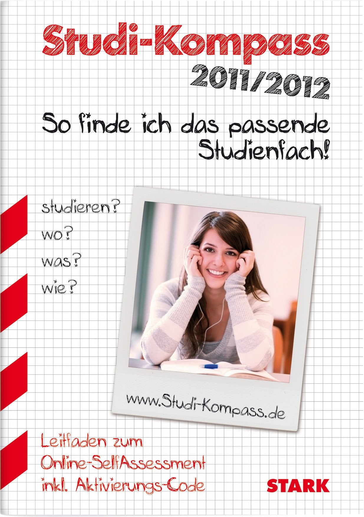 STARK Studi-Kompass Leitfaden inkl. Code - So finde ich das passende Studienfach!: Leitfaden zum Online-SelfAssessment. Mit Online-Zugang-Code (Berufs- und Studienorientierung) General education