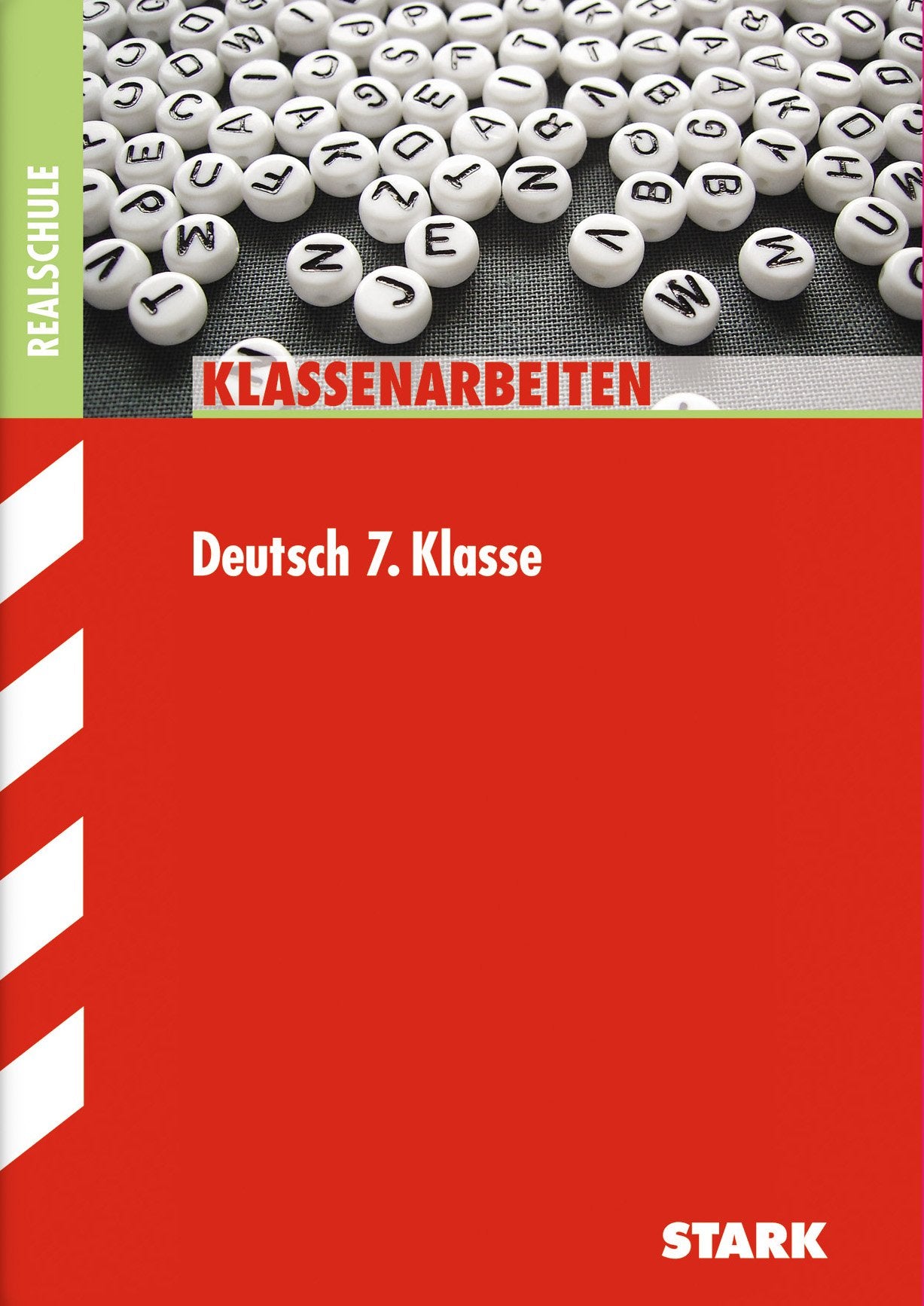 STARK Klassenarbeiten Realschule - Deutsch 7. Klasse (Klassenarbeiten und Klausuren) Study Guides Books