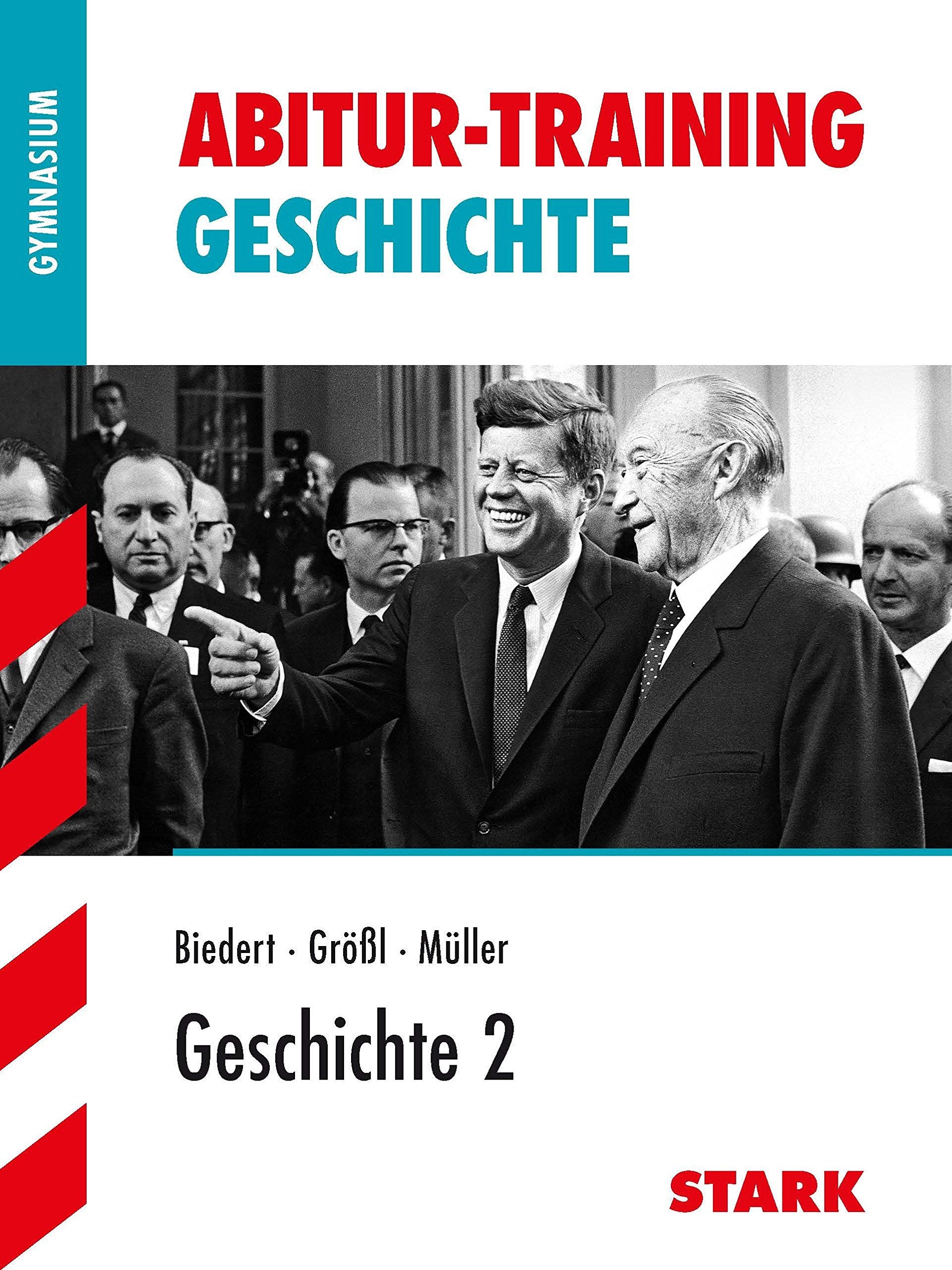 STARK Abitur-Training - Geschichte 2 Bayern: Abitur 2015 (STARK-Verlag - Training) Study Guides