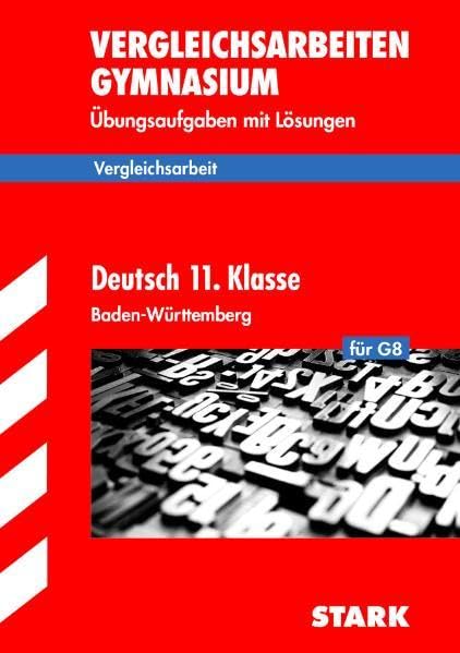 STARK Vergleichsarbeiten Gymnasium Baden-Württemberg - Deutsch 11.Kl. Study Guides