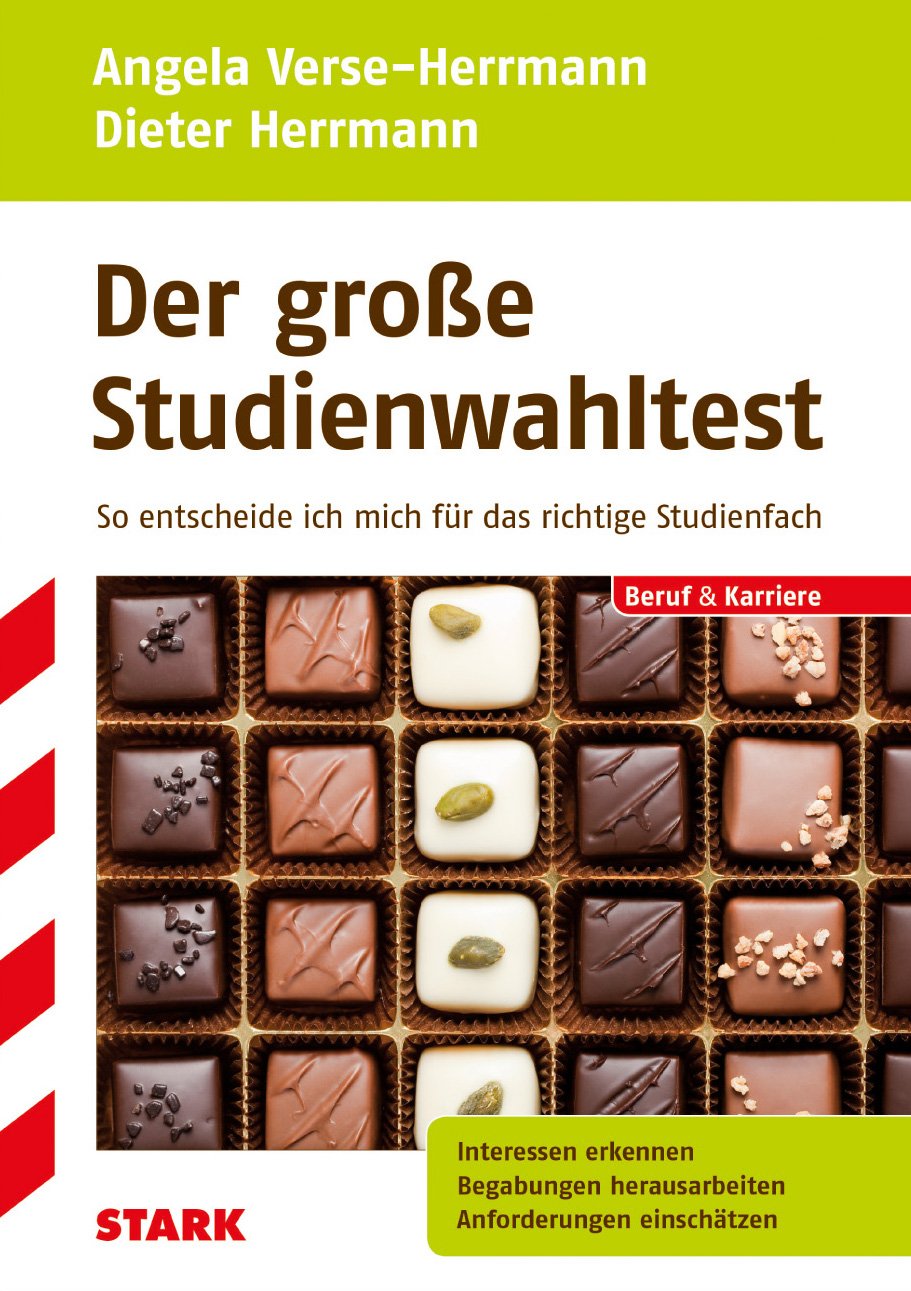 STARK Angela Verse-Herrmann/Dieter Herrmann: Der große Studienwahltest: So entscheide ich mich für das richtige Studienfach. Interessen erkennen - ... - Berufs- und Studienorientierung) General education