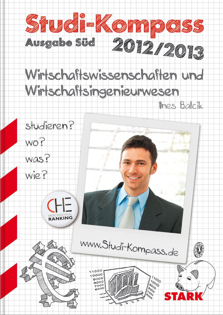 STARK Ines Balcik: Studi-Kompass Wirtschaftwissenschaften und Wirtschaftsingenieurwesen - Ausgabe Süd Business, Finance & Career