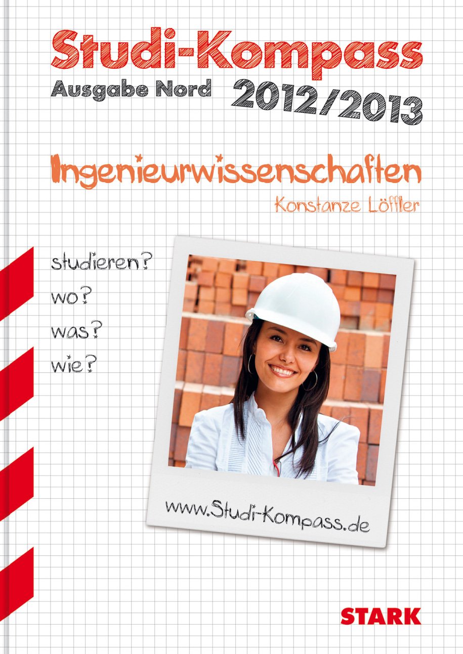 STARK Konstanze Löffler: Studi-Kompass Ingenieurwissenschaften - Ausgabe Nord Business, Finance & Career