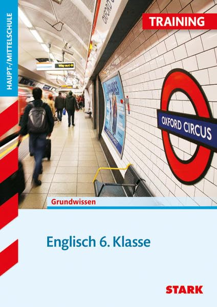 STARK Training Haupt-/Mittelschule - Englisch 6. Klasse: Grundwissen. Aufgaben mit Lösungen (STARK-Verlag - Training) Foreign Languages ​​& Dictionaries