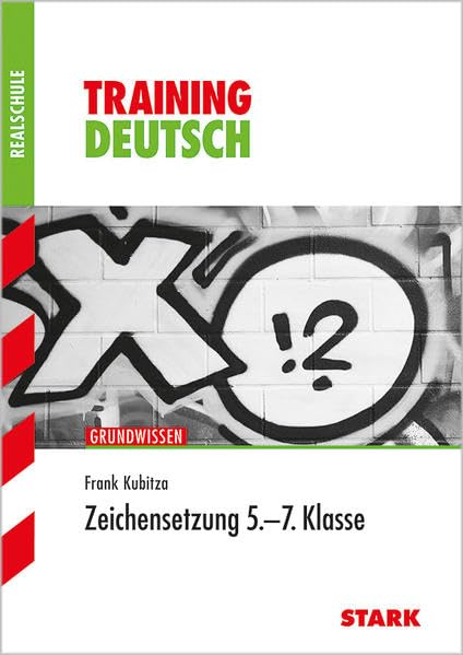 STARK Training Realschule - Deutsch Zeichensetzung 5.-7. Klasse: Grundwissen Study Guides