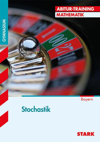 STARK Abitur-Training - Mathematik Stochastik Bayern: Gymnasium Study Guides