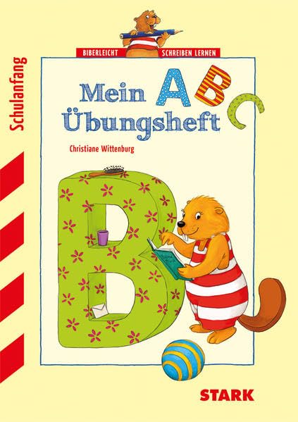 Training Vorschule / Deutsch-Mein ABC Übungsheft: Schulanfang - Biberleicht schreiben lernen book