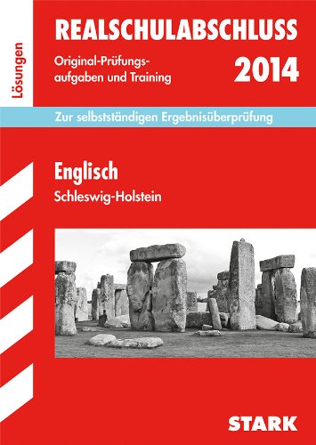 Abschlussprüfung Realschule Schleswig-Holstein / Lösungen zu Englisch: Zur selbstständigen Ergebnisüberprüfung: Original-Prüfungsaufgaben und Training. Zur selbstständigen Ergebnisüberprüfung Foreign Languages ​​& Dictionaries
