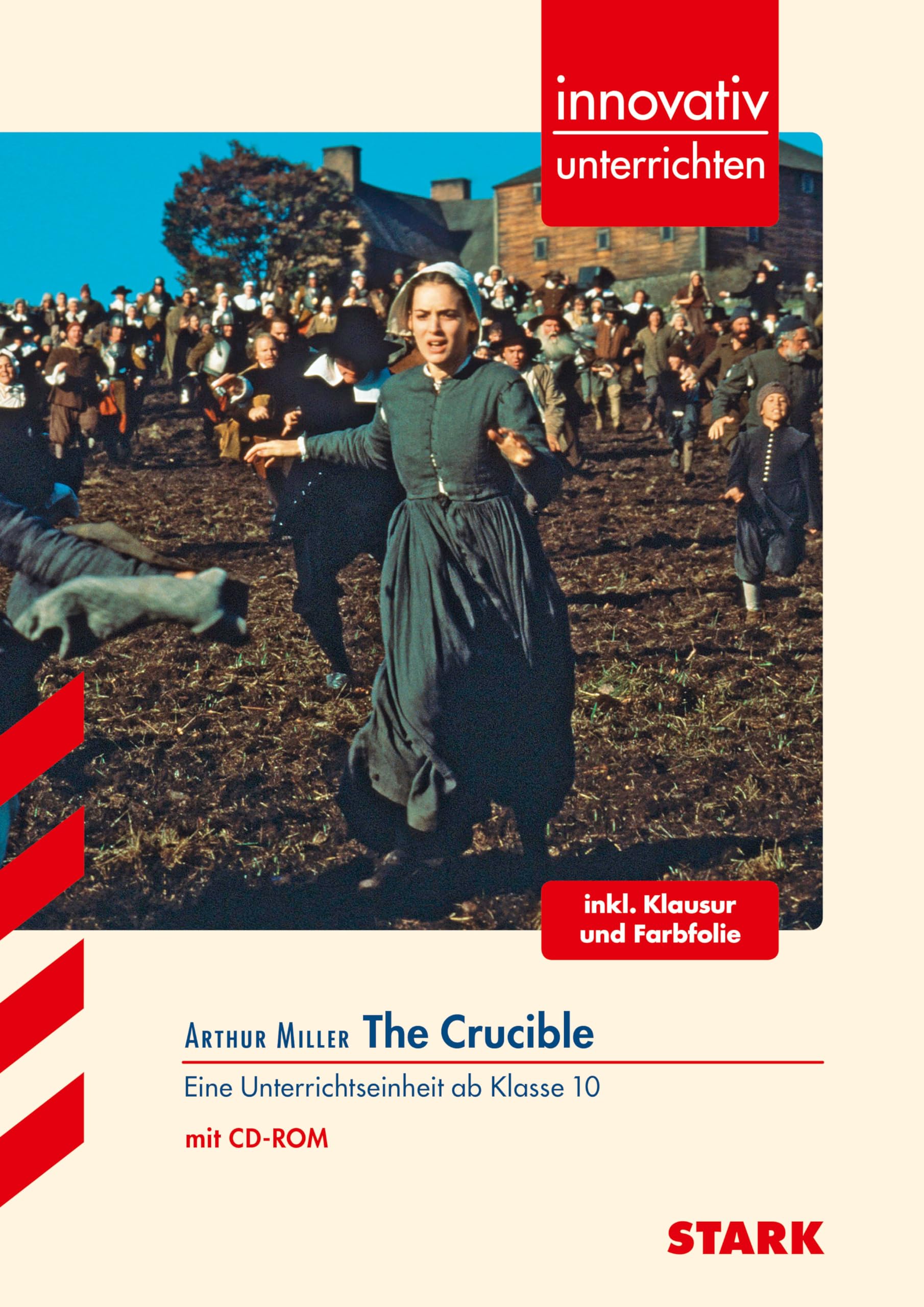 STARK Arthur Miller: The Crucible - Englisch - Innovativ unterrichten book