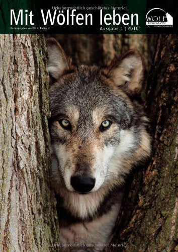 Wolf Magazin: Mit Wölfen leben General education