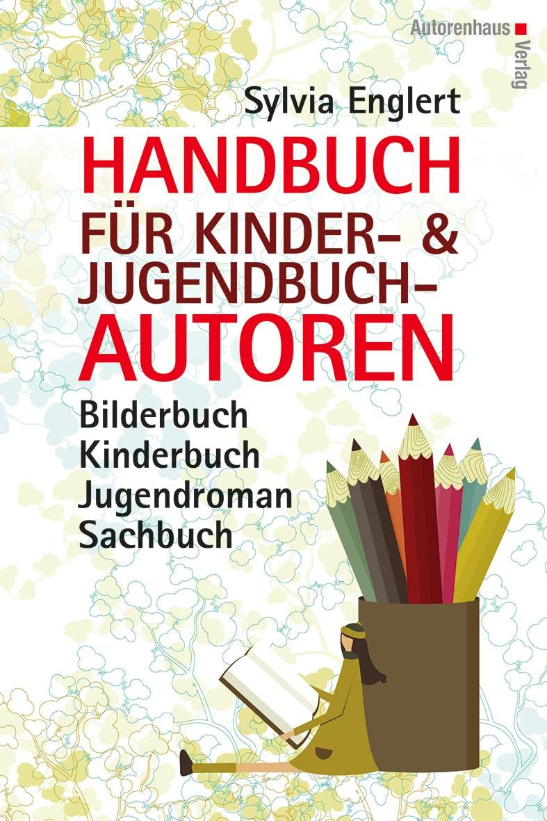Handbuch für Kinder- und Jugendbuchautoren Media & Communication
