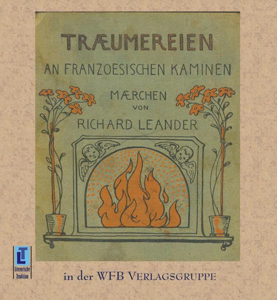 Träumereien an französischen Kaminen: Märchen (Literarische Tradition) Fairy Tales & Legends