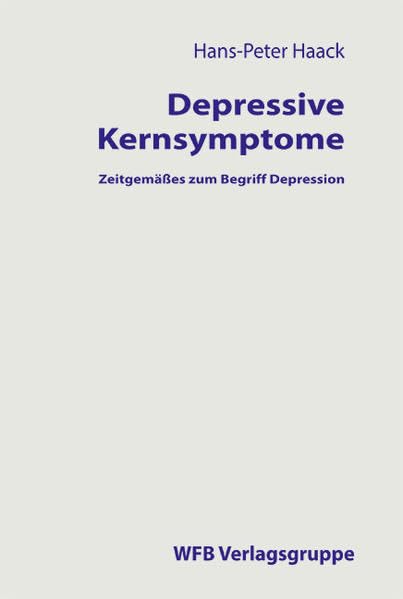 Product Image: Drepressive Kernsymptome. Zeitgemäßes zum Begriff Depression