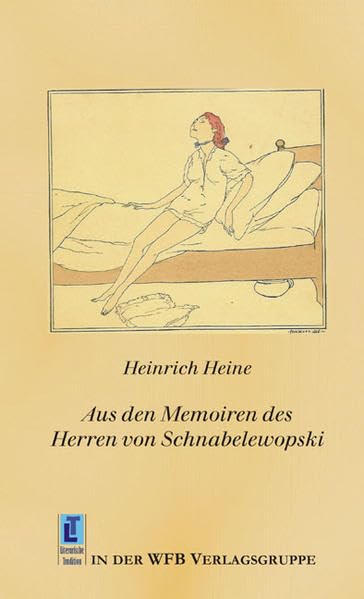 Aus den Memoiren des Herren von Schnabelewopski: Mit Illustrationen von Julius Pascin. Entstehung, Anmerkungen und Erläuterungen von Rudolf Wolff Classics