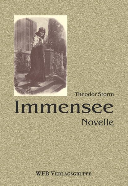 Immensee: Novelle. Mit 23 Abbildungen von W. Hasemann und E. Kanoldt Classics