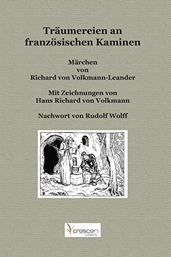 Träumereien an französischen Kaminen: Märchen Fairy Tales & Legends