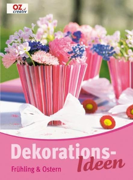 Dekorationsideen Frühling und Ostern Hobbies & Crafts