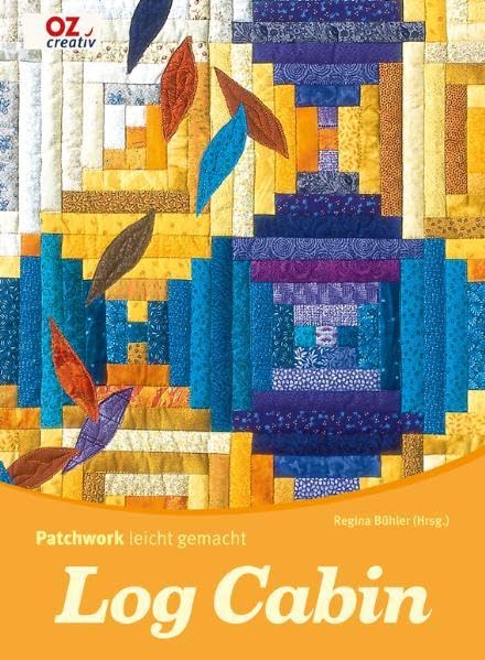 Log Cabin: Patchwork leicht gemacht book