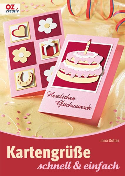 Kartengrüße schnell & einfach: Mit Vorlagenbogen u. Einsteckhüllen Stationery
