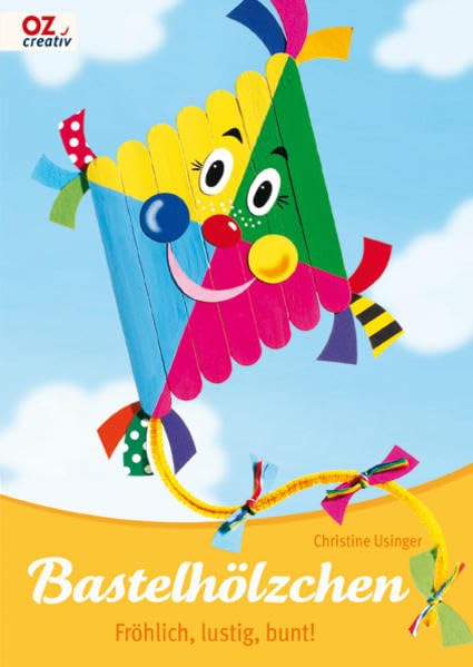 Bastelhölzchen: Fröhlich, lustig, bunt! Hobbies & Crafts
