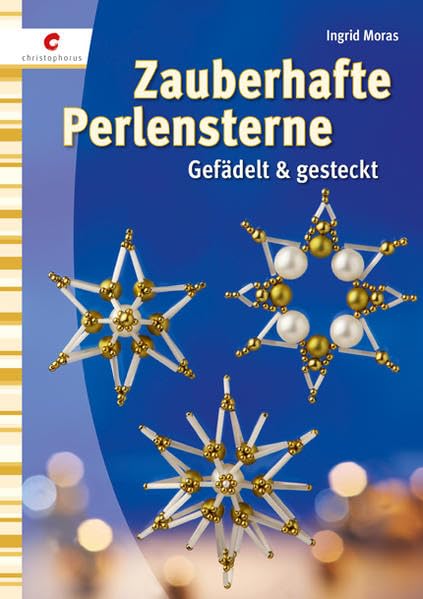 Zauberhafte Perlensterne: Gefädelt & gesteckt Hobbies & Crafts