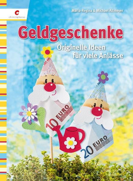Geldgeschenke: Originelle Ideen für viele Anlässe Hobbies & Crafts