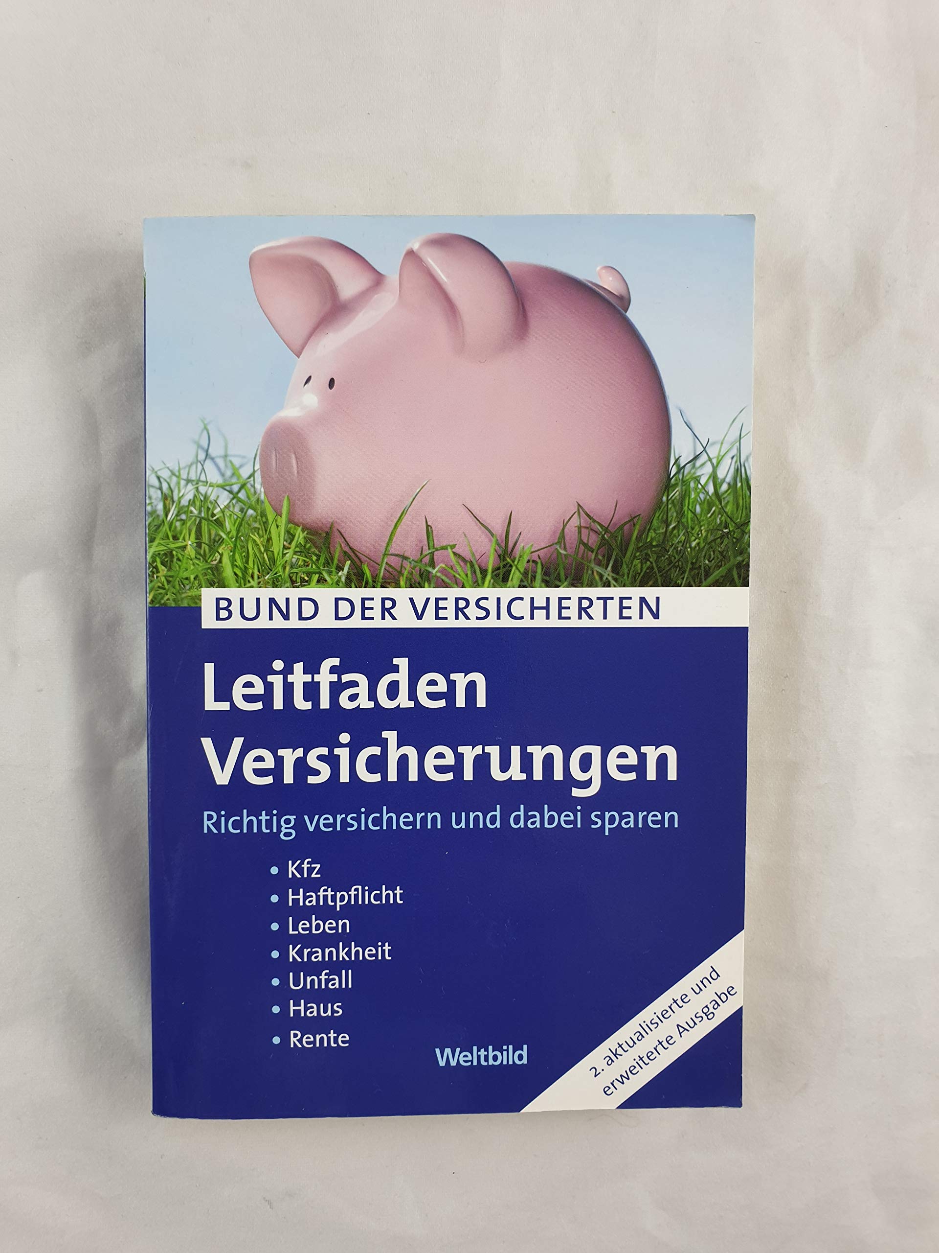 Leitfaden Versicherungen: Richtig versichern und dabei sparen Legal advice