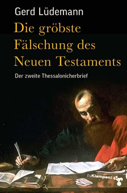 Die gröbste Fälschung des Neuen Testaments Philosophy