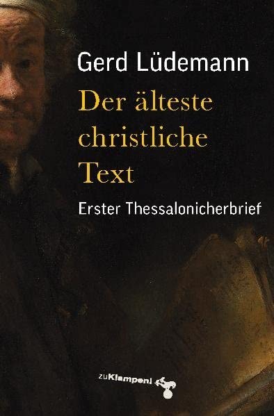 Der älteste christliche Text: Erster Thessalonicherbrief Religion & Esotericism