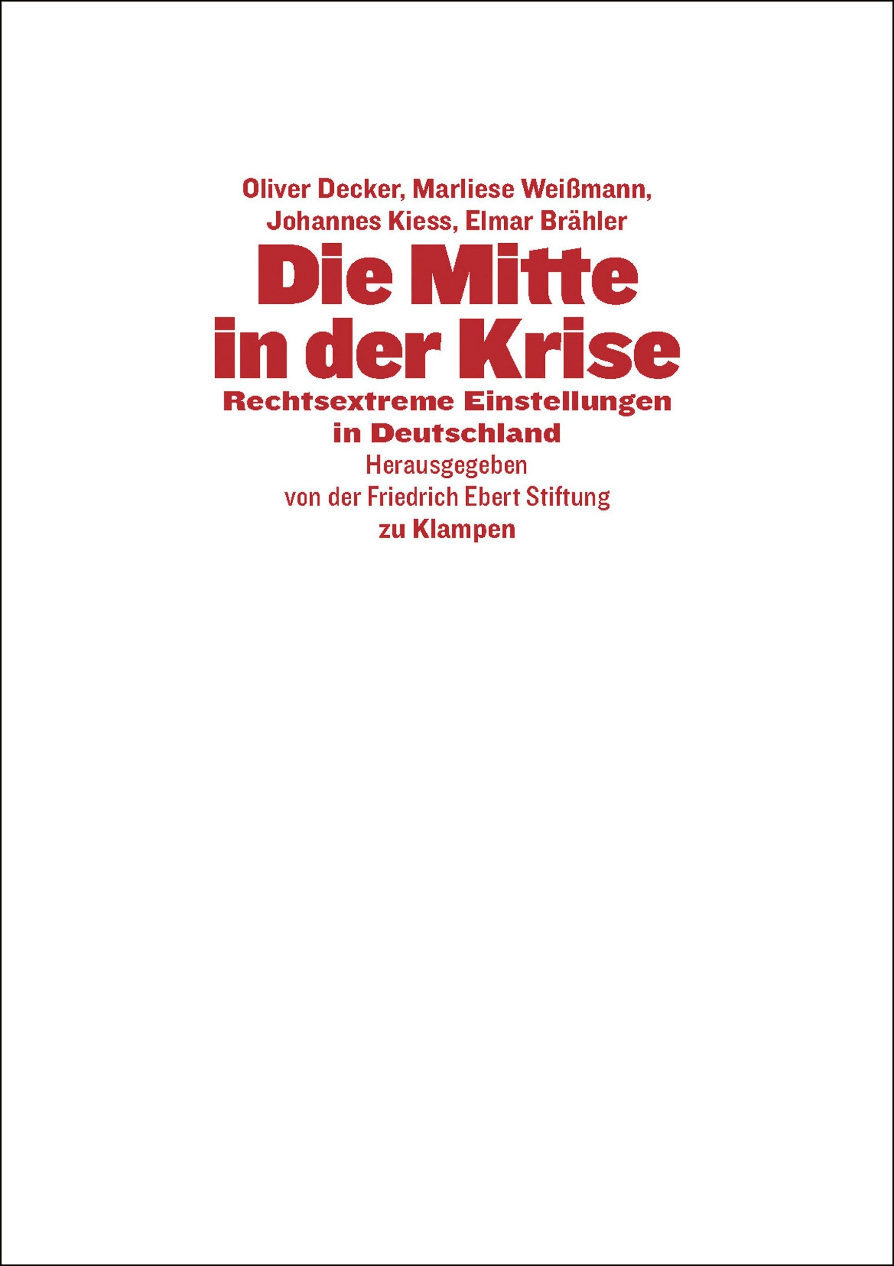 Die Mitte in der Krise: Rechtsextreme Einstellungen in Deutschland Psychology