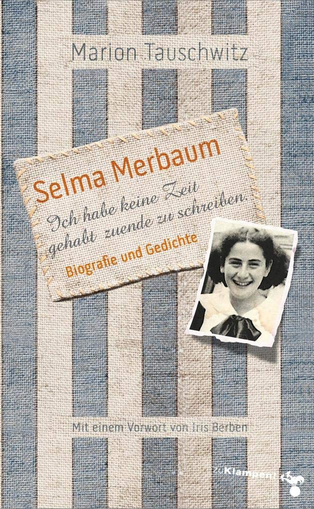 Selma Merbaum - Ich habe keine Zeit gehabt zuende zu schreiben Poetry